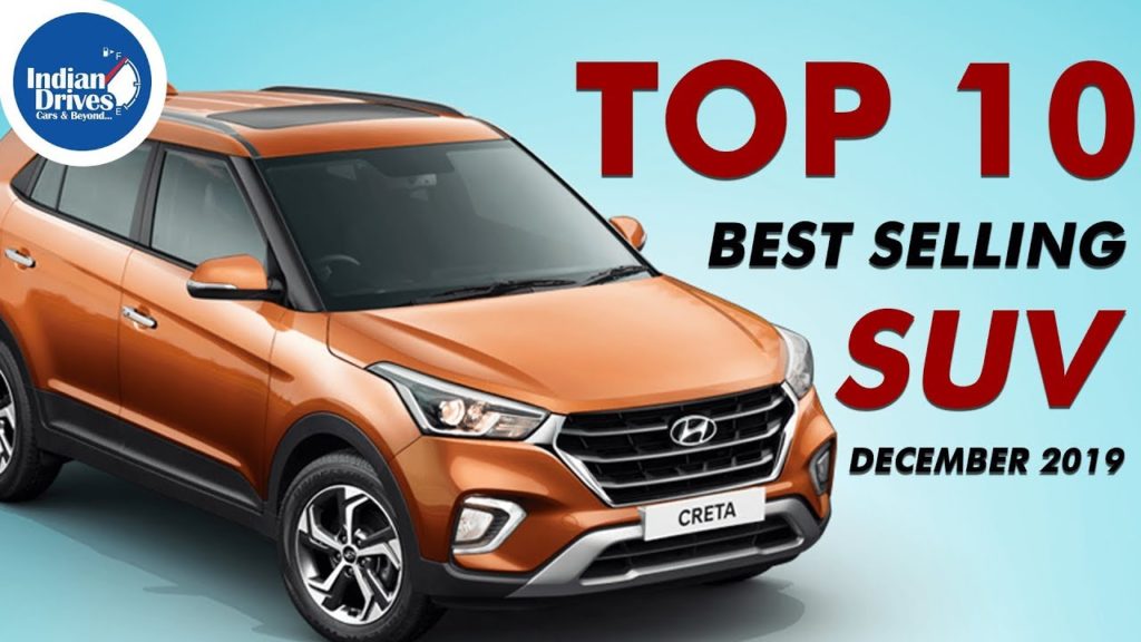 Top 10 Best Selling SUVs In The Month Of December 2019