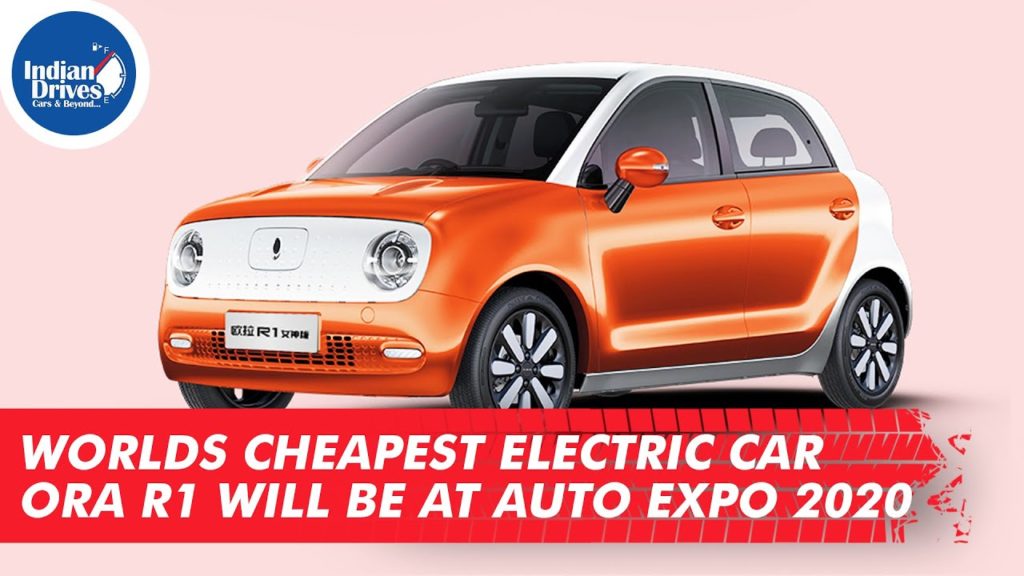 World's Cheapest Electric Car Ora R1 Will Be At Auto Expo 2020
