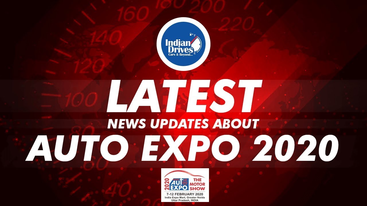 Latest Updates From Auto Expo 2020