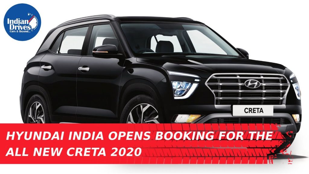 Hyundai India Opens Booking For The All New Creta 2020