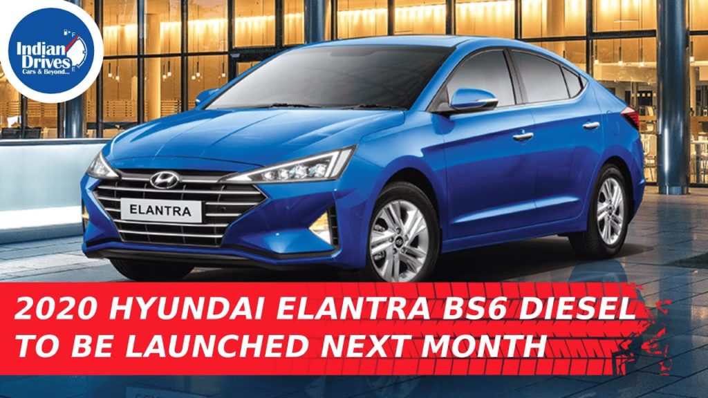 2020 Hyundai Elantra BS6 Diesel To Be Launched Next Month