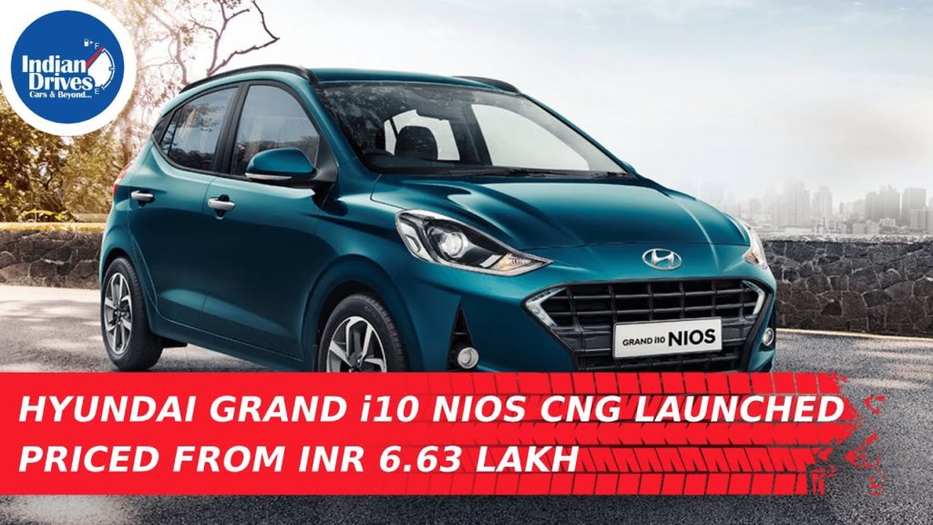 Hyundai India Launched The Grand i10 Nios CNG Prices Starting From Rs 6.63 lakh