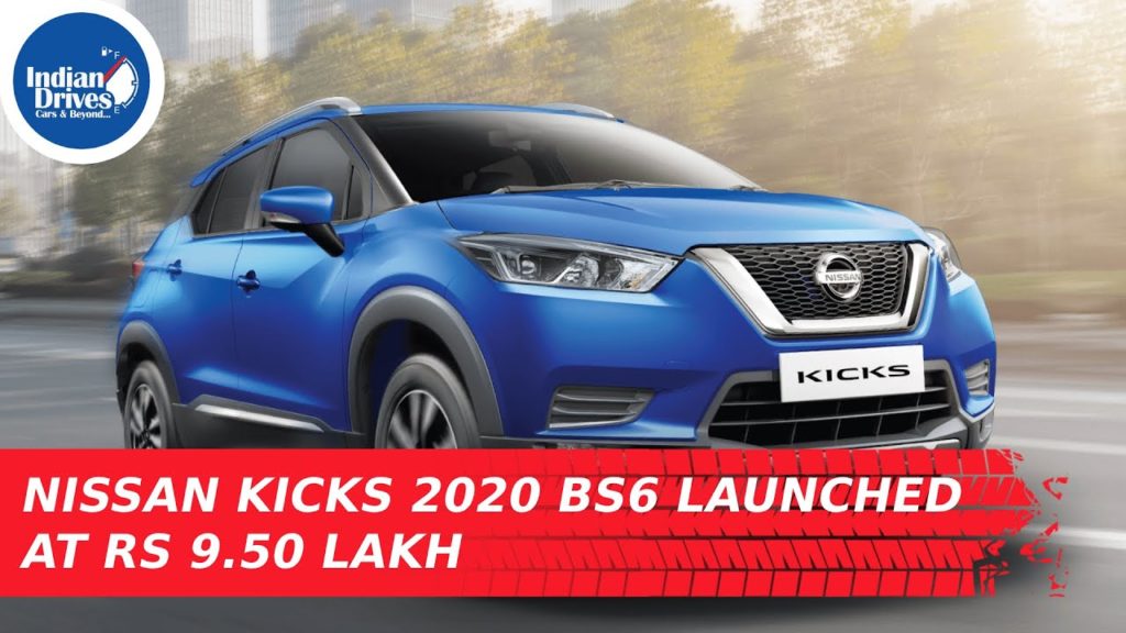 Nissan Kicks 2020 BS6 Launched At Rs 9.50 Lakh In India Indian Drives