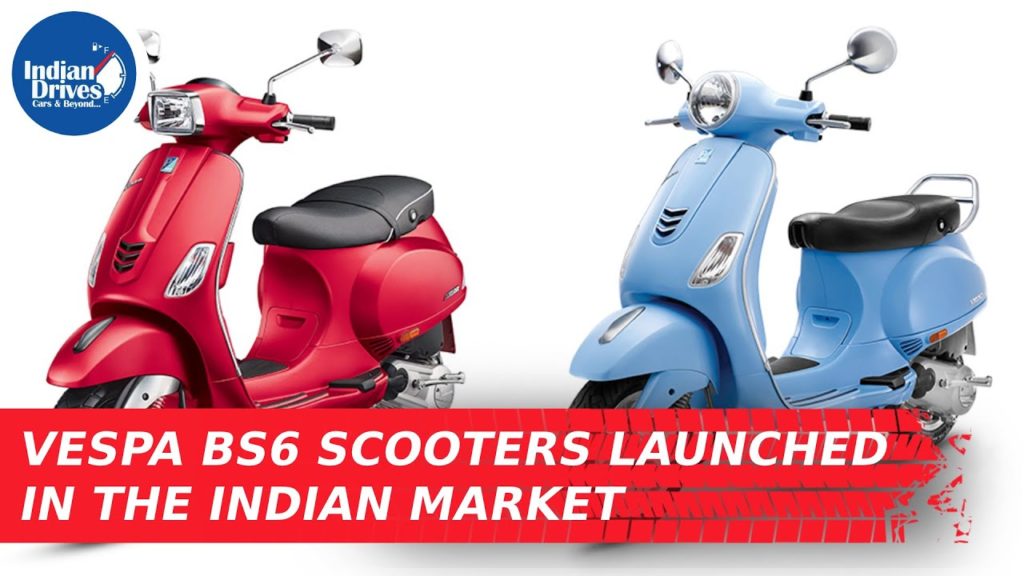 Vespa BS6 Scooters Launched In the Indian Market Indian Drives
