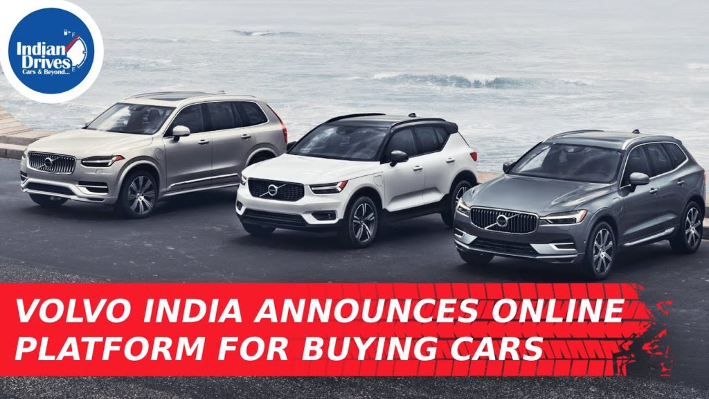 Volvo India Announces Online Platform For Buying Cars Book Online