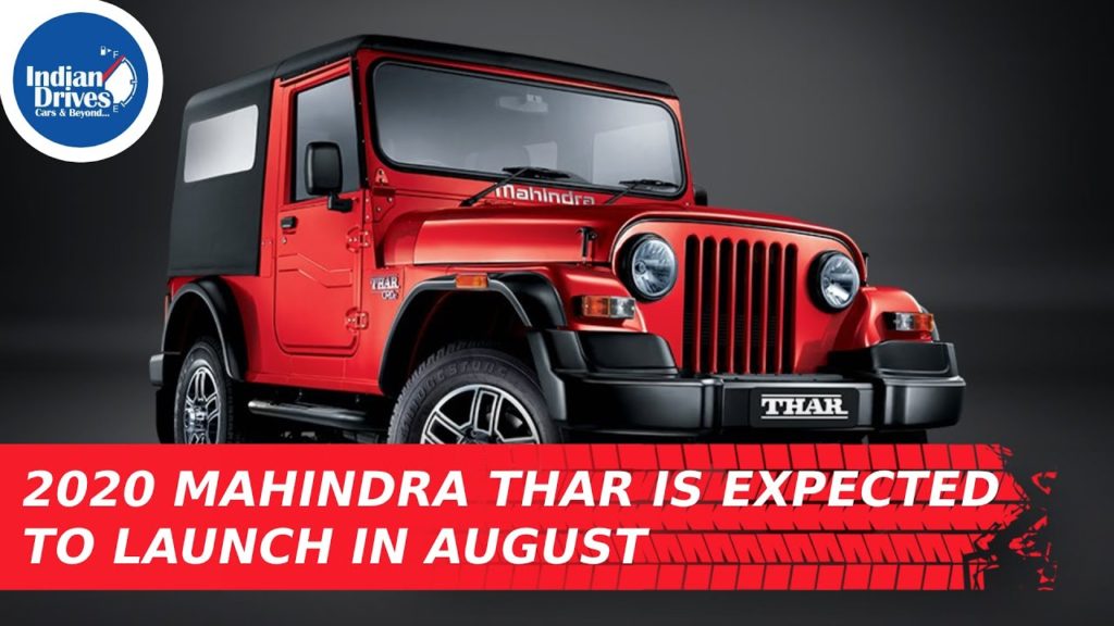 2020 Mahindra Thar Is Expected To Launch In The Month Of August