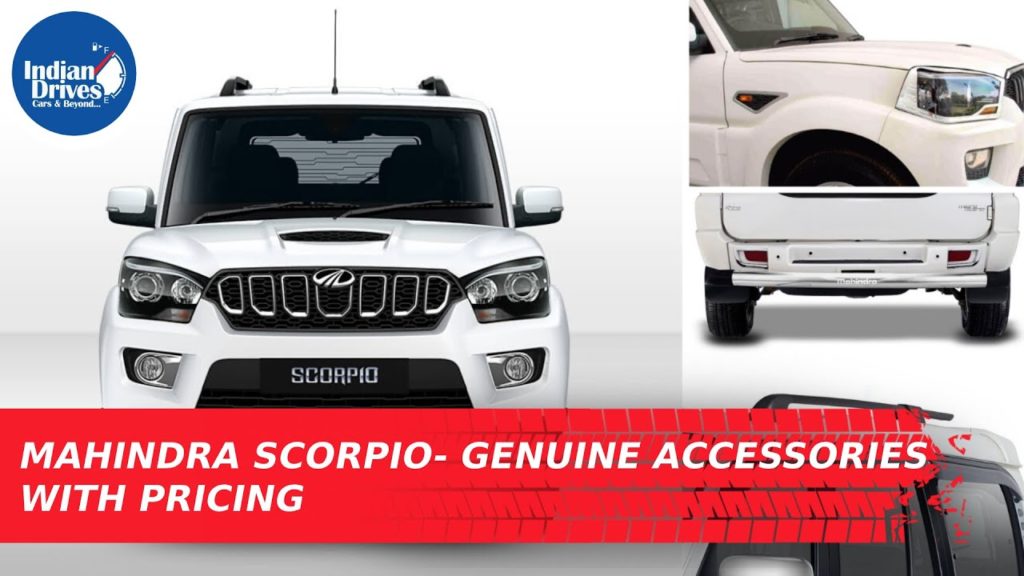 Mahindra Scorpio – Genuine Car Accessories With Pricing Make Your Scorpio Unique!