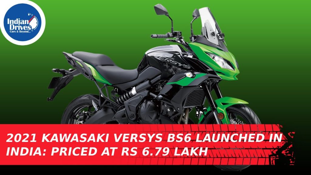 2021 Kawasaki Versys BS6 Launched In India At Rs 6.79 Lakh