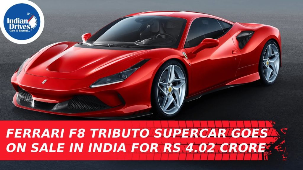 Ferrari F8 Tributo Supercar Goes On Sale In India For Rs 4.02 Crore