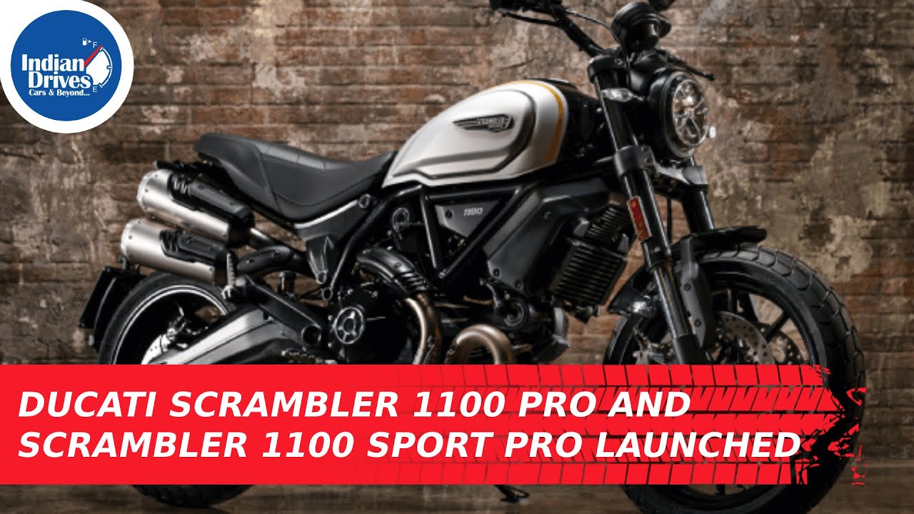 Ducati Scrambler 1100 Pro and Scrambler 1100 Sport Pro Launched In India