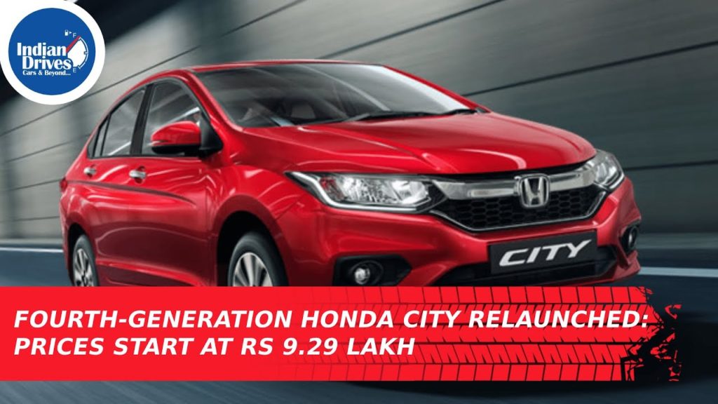 Fourth-Generation Honda City Relaunched: Prices Start At Rs 9.29 Lakh