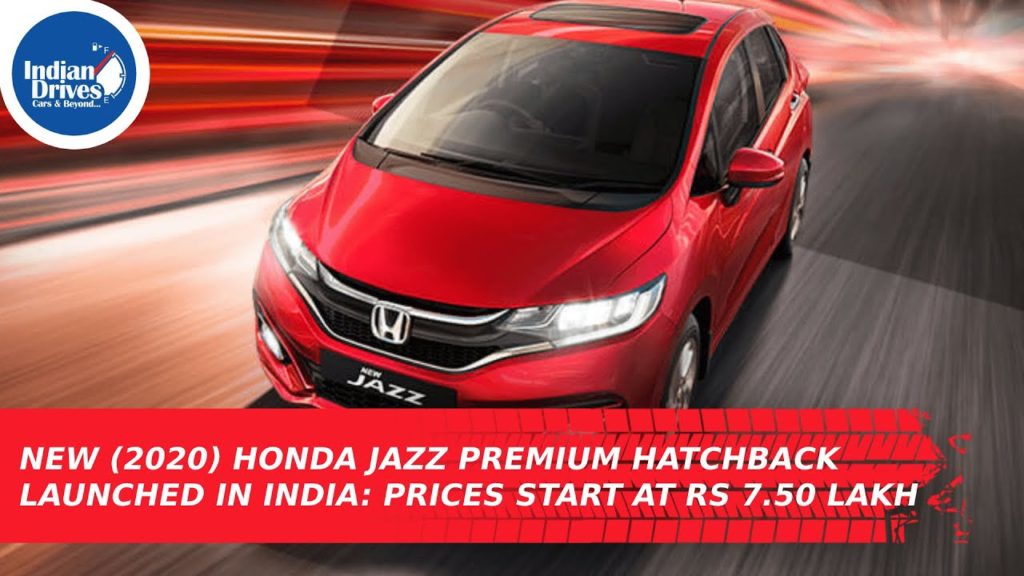 New (2020) Honda Jazz Premium Hatchback Launched In India: Prices Start At Rs 7.50 Lakh