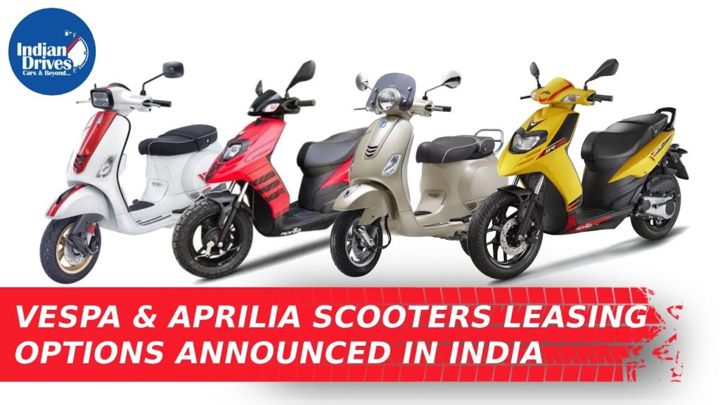 Vespa Aprilia Scooters Leasing Options Announced In India Scooter Rentals