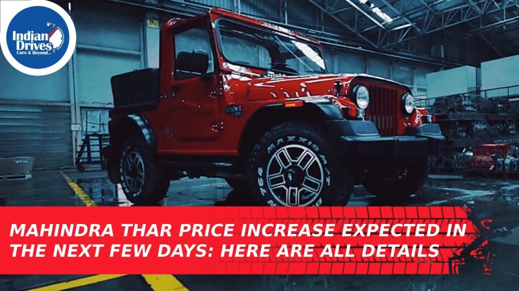 Mahindra Thar Price Increase Expected In The Next Few Days: Here Are All Details