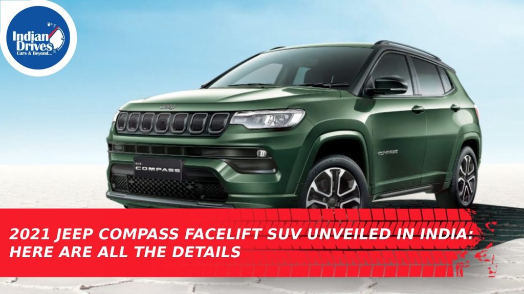 2021 Jeep Compass Facelift SUV Unveiled In India: Here Are All The Details