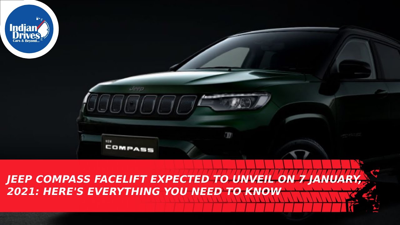 Jeep Compass Facelift Expected To Unveil On 7 January, 2021: Here’s Everything You Need To Know
