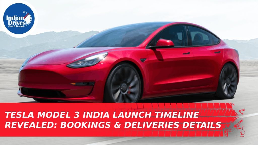 Tesla Model 3 India Launch Timeline Revealed: Bookings & Deliveries Details