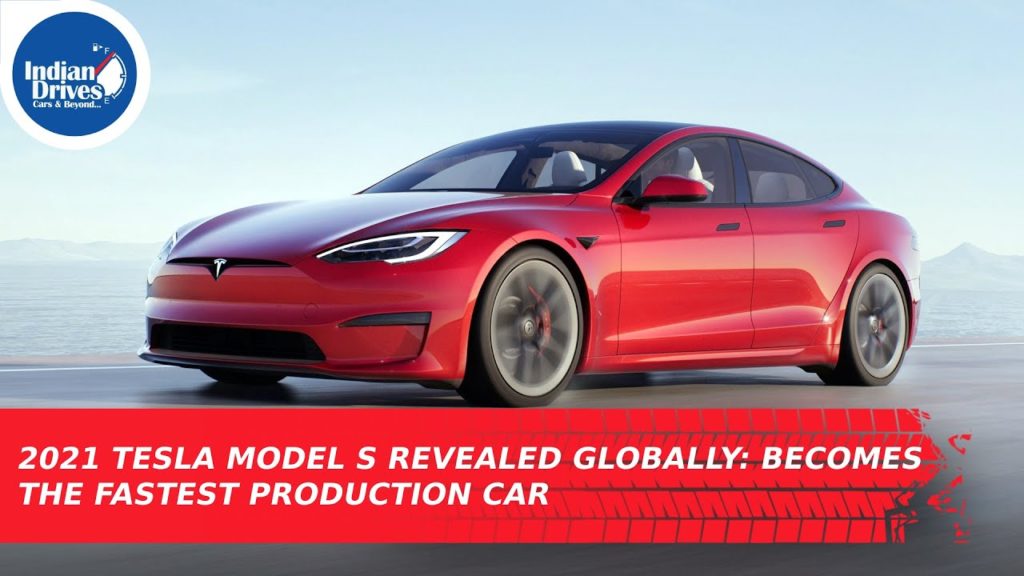 2021 Tesla Model S Revealed Globally: Becomes The Fastest Production Car