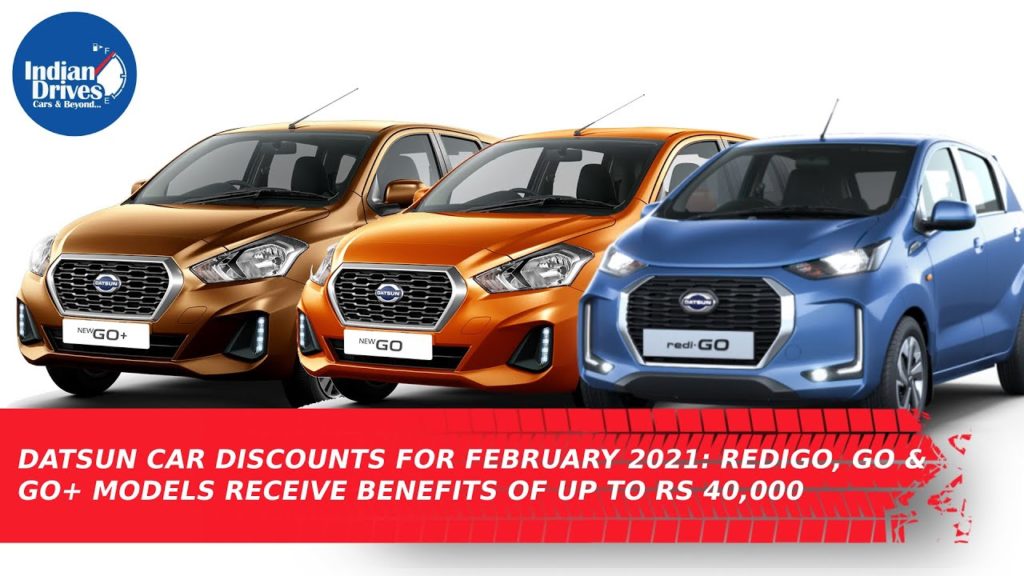 Datsun Car Discounts For February 2021: RediGO, GO & GO+ Models Receive Benefits Of Up To Rs 40,000