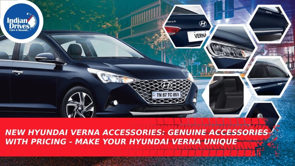 New Hyundai Verna Accessories: Genuine Accessories With Pricing – Make Your Hyundai Verna Unique