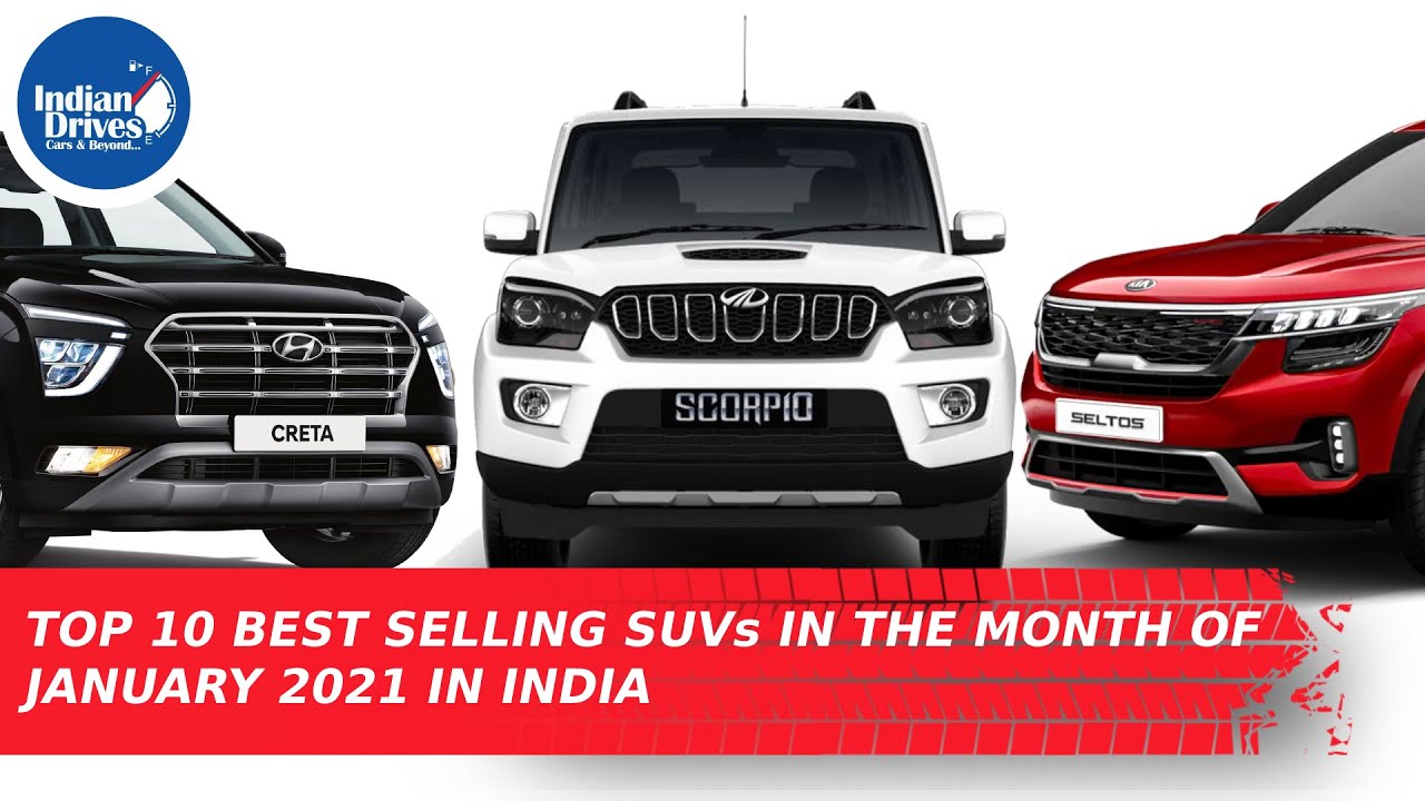 Top 10 Best Selling SUVs For The Month Of January 2021 In India