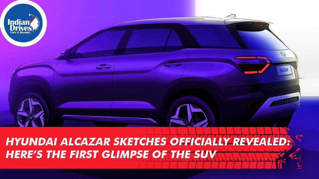 Hyundai Alcazar Sketches Officially Revealed: Here’s The First Glimpse Of The SUV