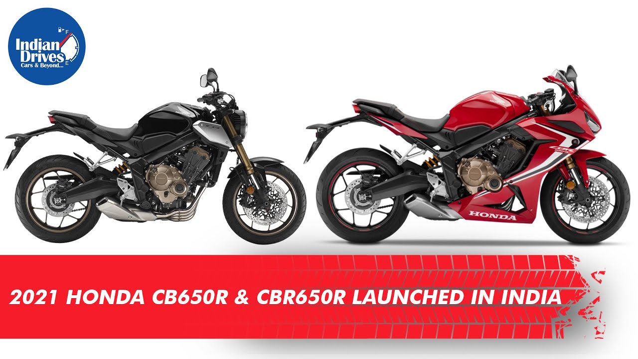 2021 Honda CB650R & CBR650R Launched In India
