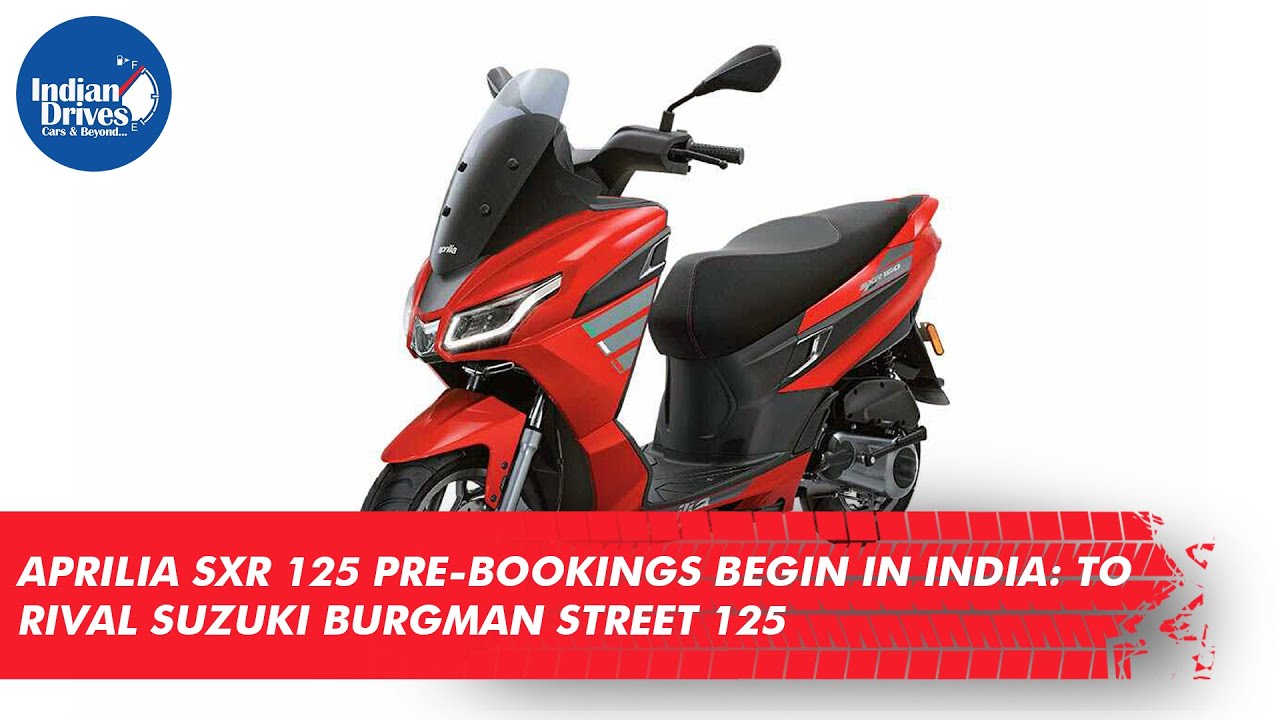 Aprilia SXR 125 Pre-Bookings Begin In India: To Rival Suzuki Burgman Street 125