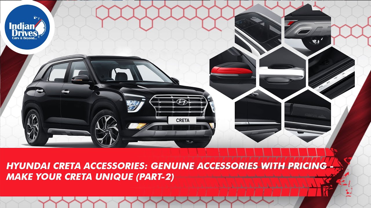 New Gen Hyundai Creta Accessories: Genuine Accessories With Pricing: Make Your Creta Unique (Part-2)