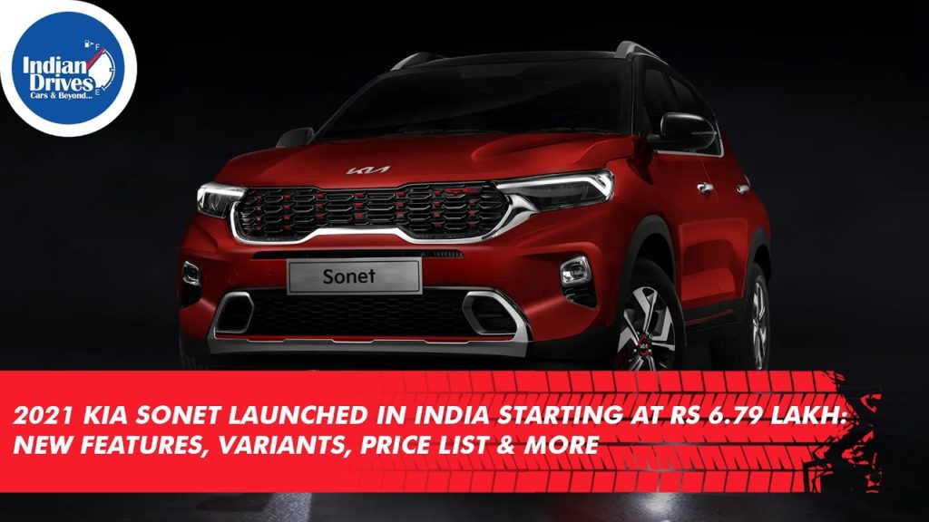 2021 Kia Sonet Launched In India Starting At Rs 6.79 Lakh: New Features, Variants, Price List & More