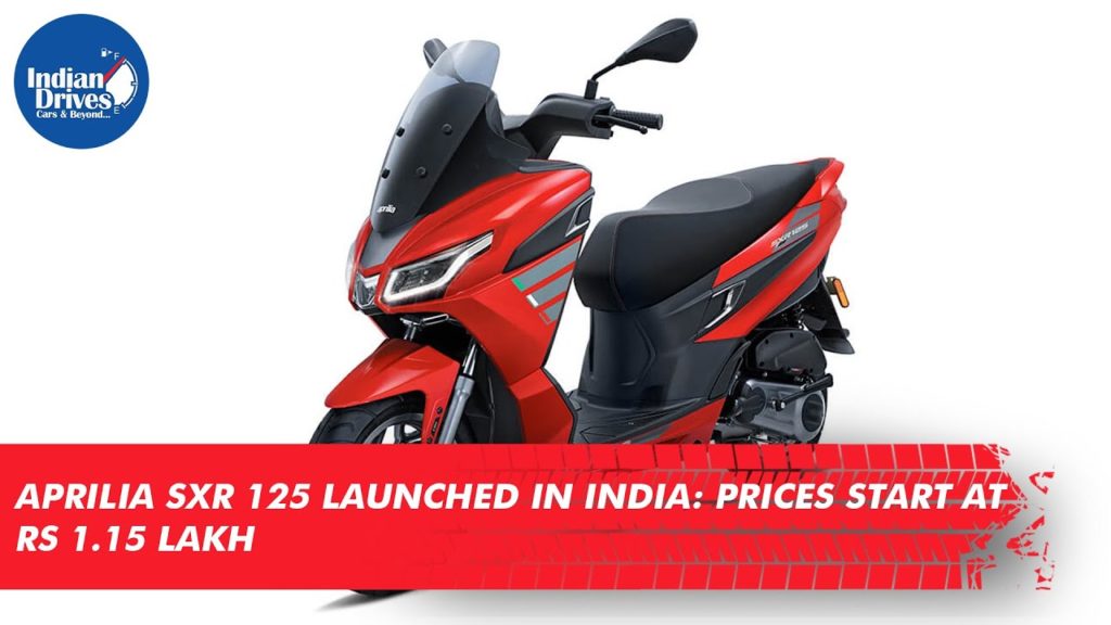 Aprilia SXR 125 Launched In India: Prices Start At Rs 1.15 lakh