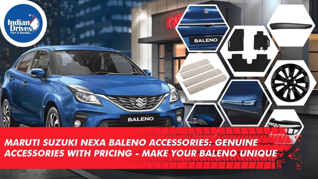 Maruti Suzuki Nexa Baleno Accessories: Genuine Accessories With Pricing – Make Your Baleno Unique