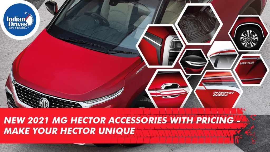 New 2021 MG Hector Genuine Car Accessories With Pricing – Make Your Hector Unique