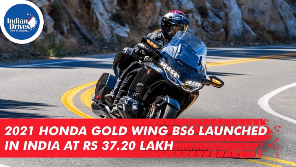 2021 Honda Gold Wing BS6 Launched In India At Rs 37.20 Lakh