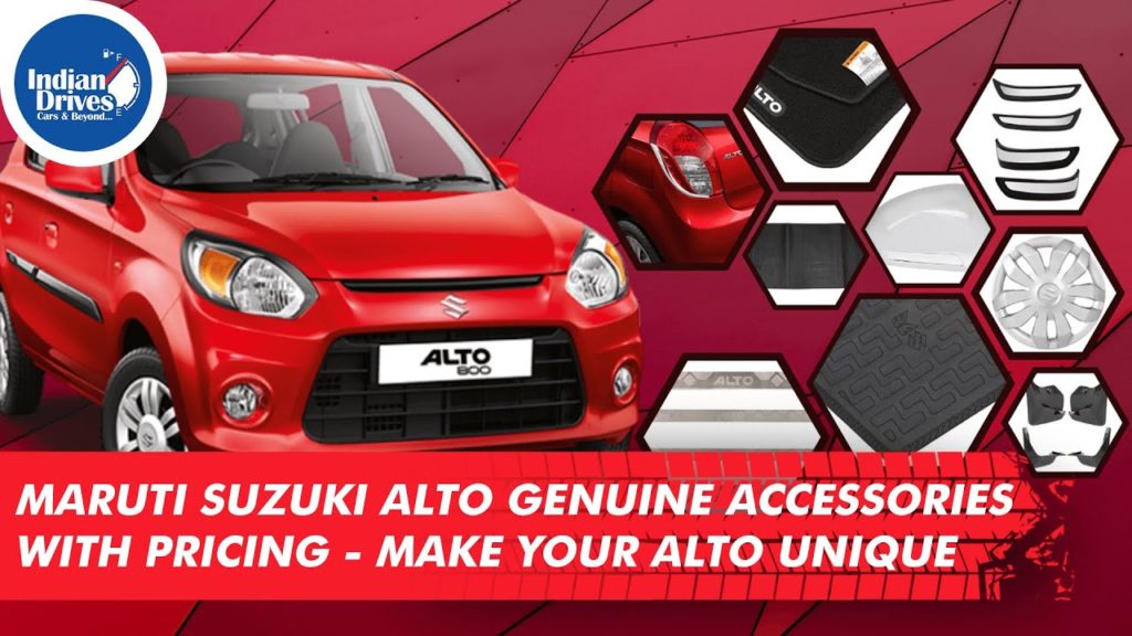 Maruti Suzuki Alto Genuine Accessories With Pricing – Make Your Alto Unique
