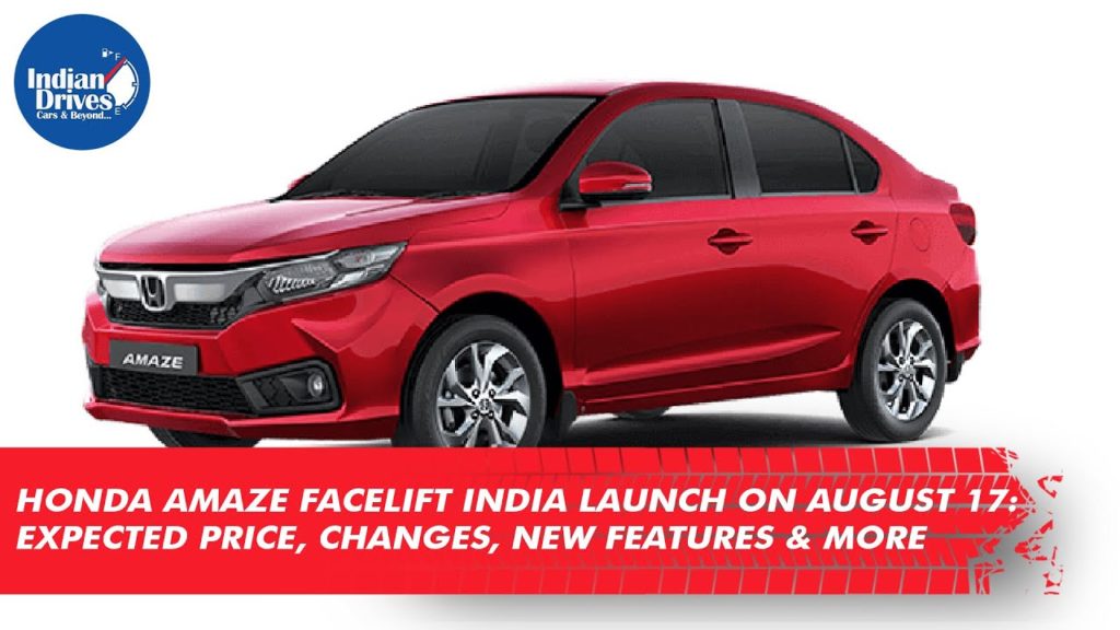 Honda Amaze Facelift India Launch On August 17: Expected Price, Changes, New Features & More