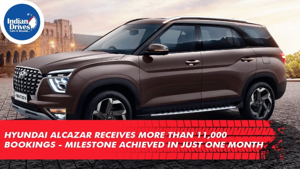 Hyundai Alcazar Receives More Than 11,000 Bookings — Milestone Achieved In Just One Month