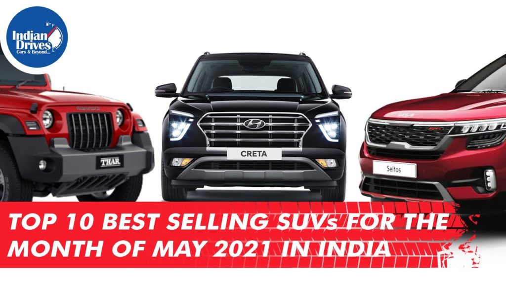 Top 10 Best Selling SUVs For The Month Of May 2021 In India