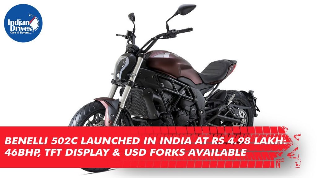 Benelli 502c Launched In India At Rs 4.98 Lakh: 46bhp, TFT Display & USD Forks Available