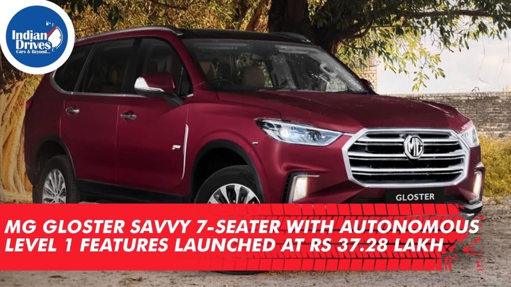 MG Gloster Savvy 7-Seater with Autonomous Level 1 Features Launched at Rs 37.28 Lakh