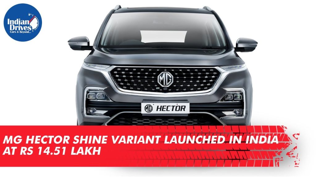 MG Hector Shine Variant Launched In India At Rs 14.51 Lakh: Electric Sunroof, New Single-Tone Colour