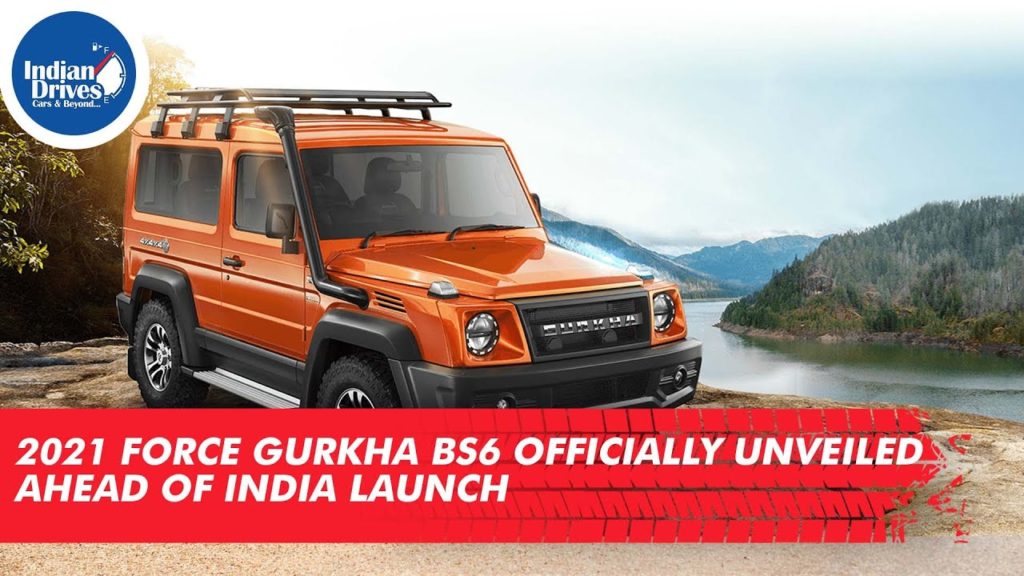 2021 Force Gurkha BS6 Officially Unveiled Ahead Of India Launch