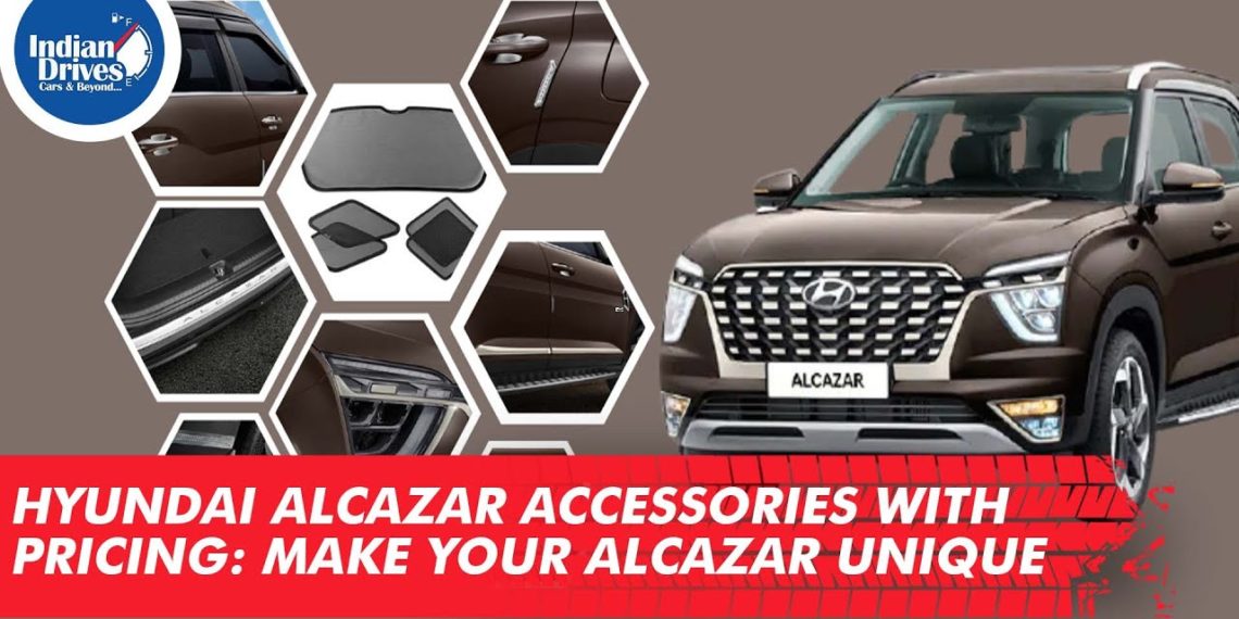 Hyundai Alcazar Accessories With Pricing - Make Your Alcazar Unique