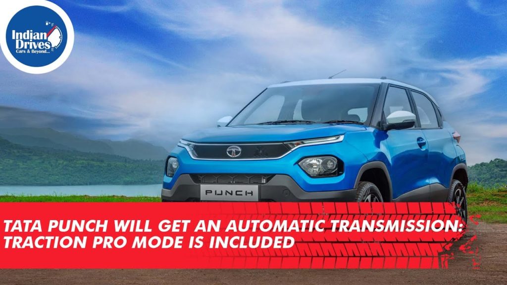Tata Punch Will Get An Automatic Transmission; Traction Pro Mode Is Included