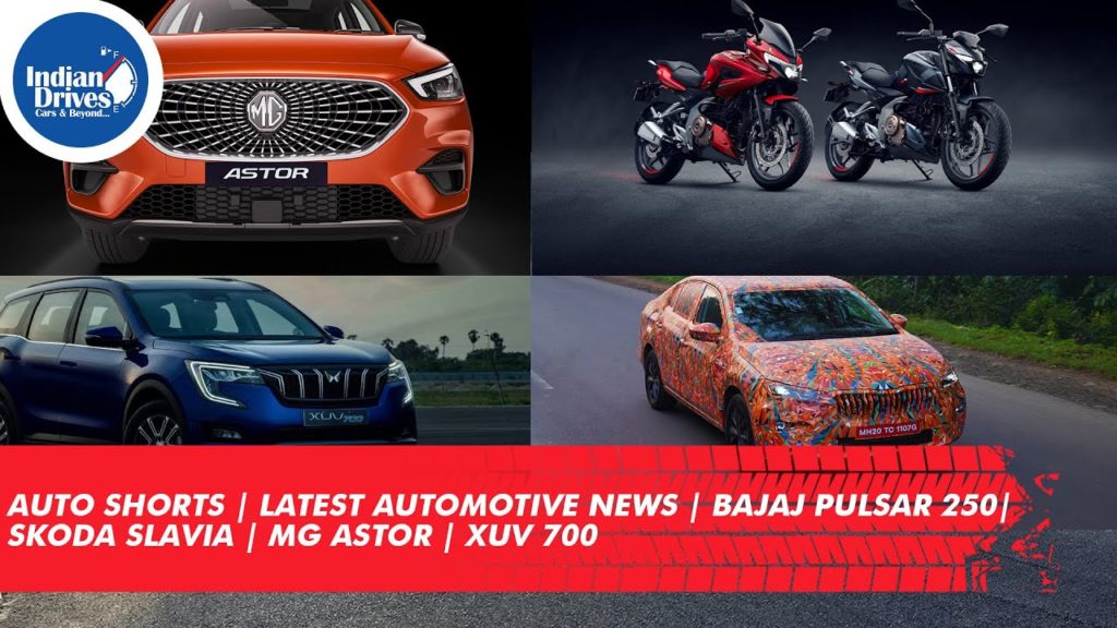 Auto Shorts | Latest Automotive News | Bajaj Pulsar 250 | Skoda Slavia | MG Astor | XUV 700