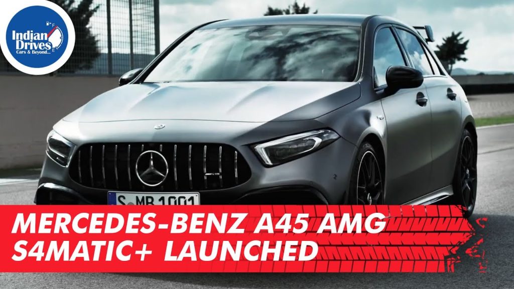 Mercedes Benz AMG A45 S 4Matic+ Launched