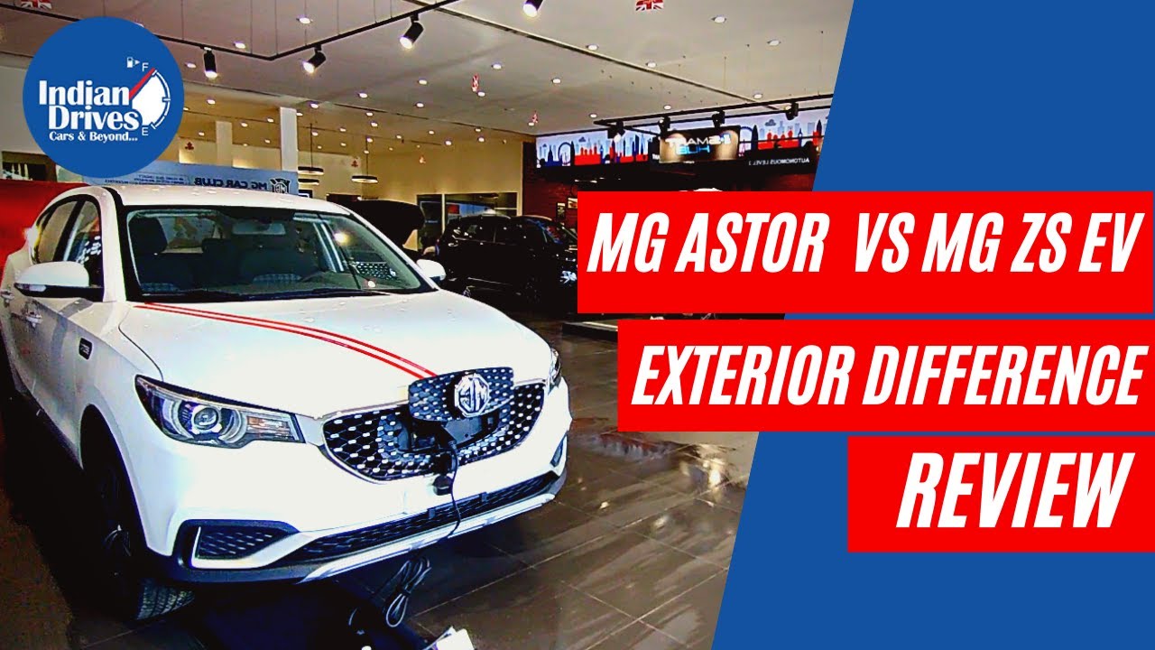 MG Astor vs MG ZS EV Exterior Walkaround Review