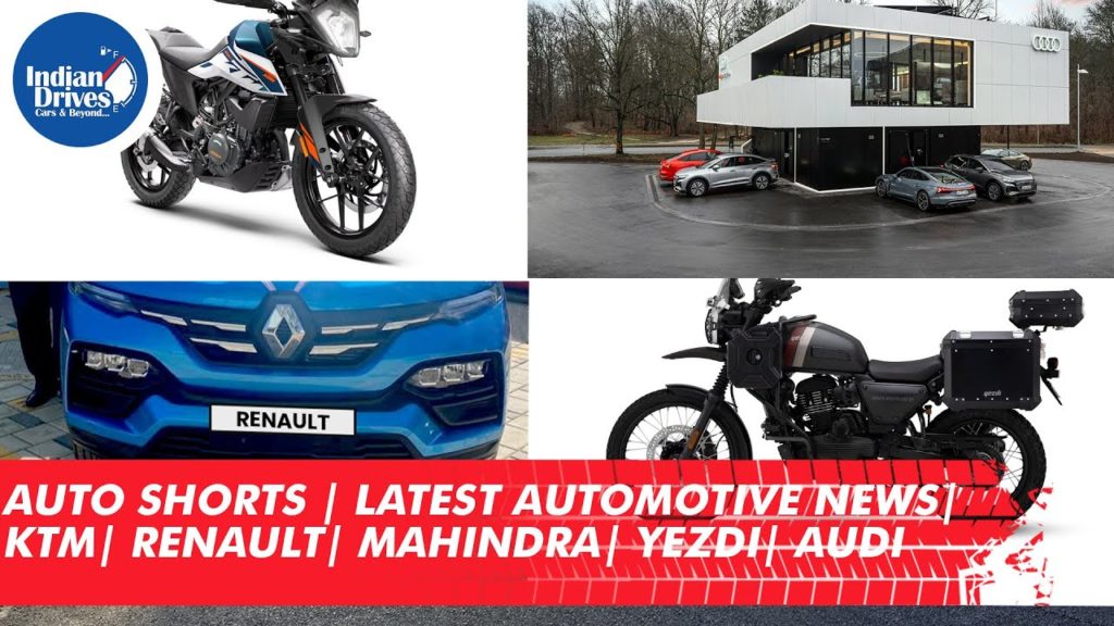 Auto Shorts | Latest Indian Automotive Industry News | KTM | Renault | Mahindra | Yezdi | Audi