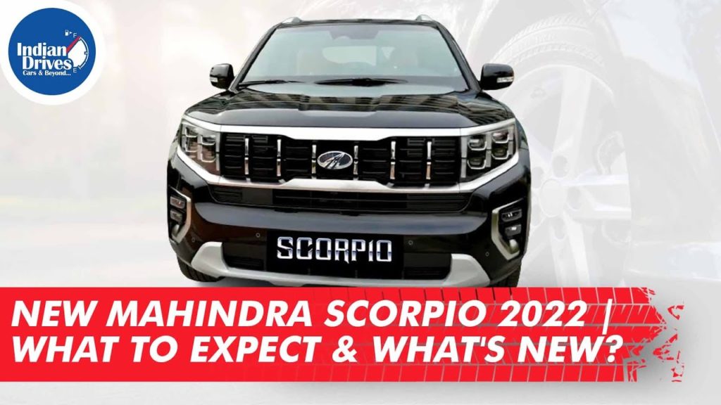 New Mahindra Scorpio 2022 | What to Expect & What's New?