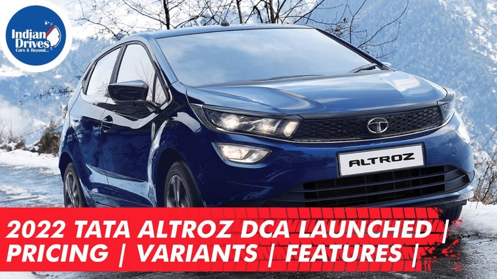 2022 Tata Altroz DCA Launched | Price | Variants | Features |